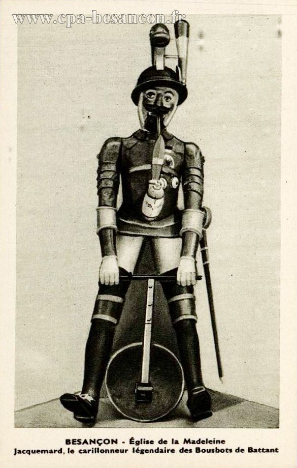 BESANÇON - Église de la Madeleine - Jacquemard, le carillonneur légendaire des Bousbots de Battant
